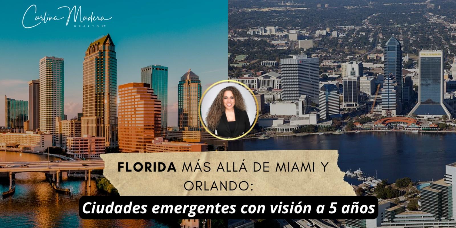 ✈️ Florida más allá de Miami y Orlando: ciudades emergentes con visión a 5 años