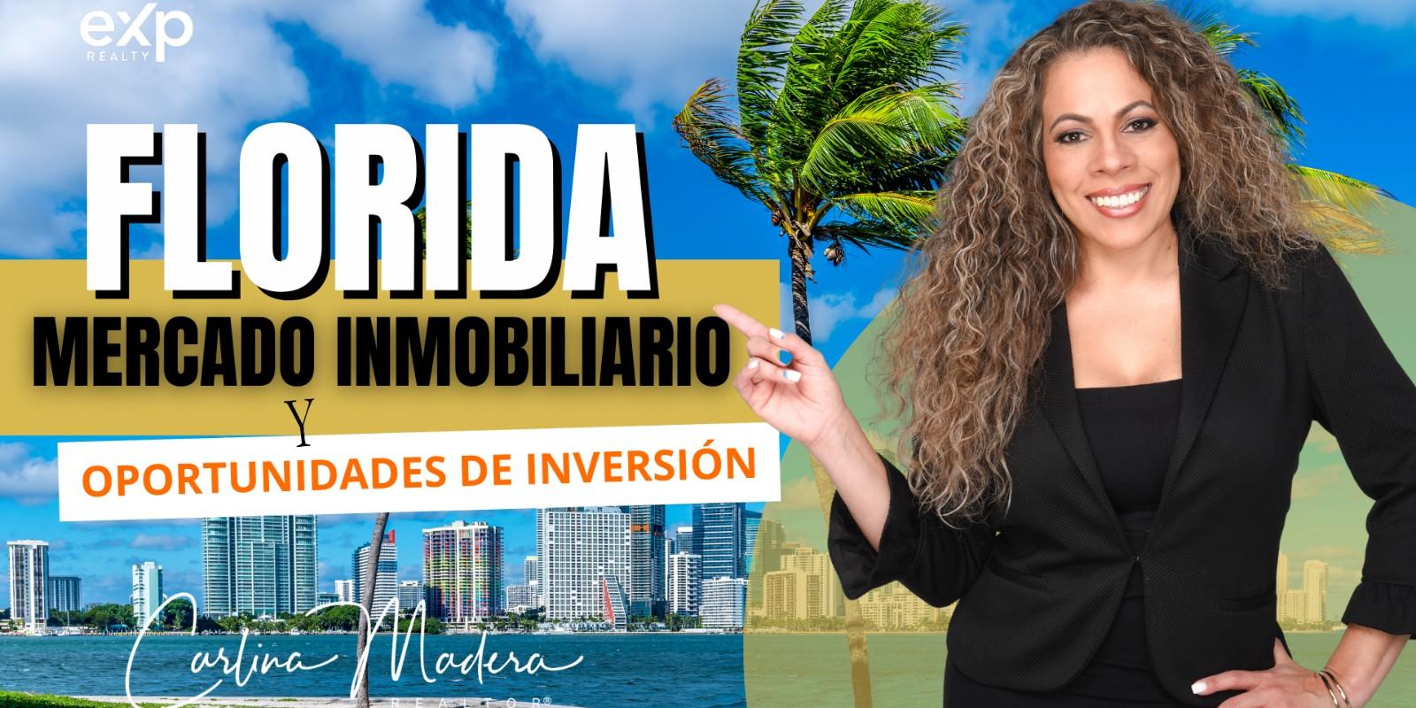 ✅ Mercado Inmobiliario en Florida y Oportunidades de Inversión 